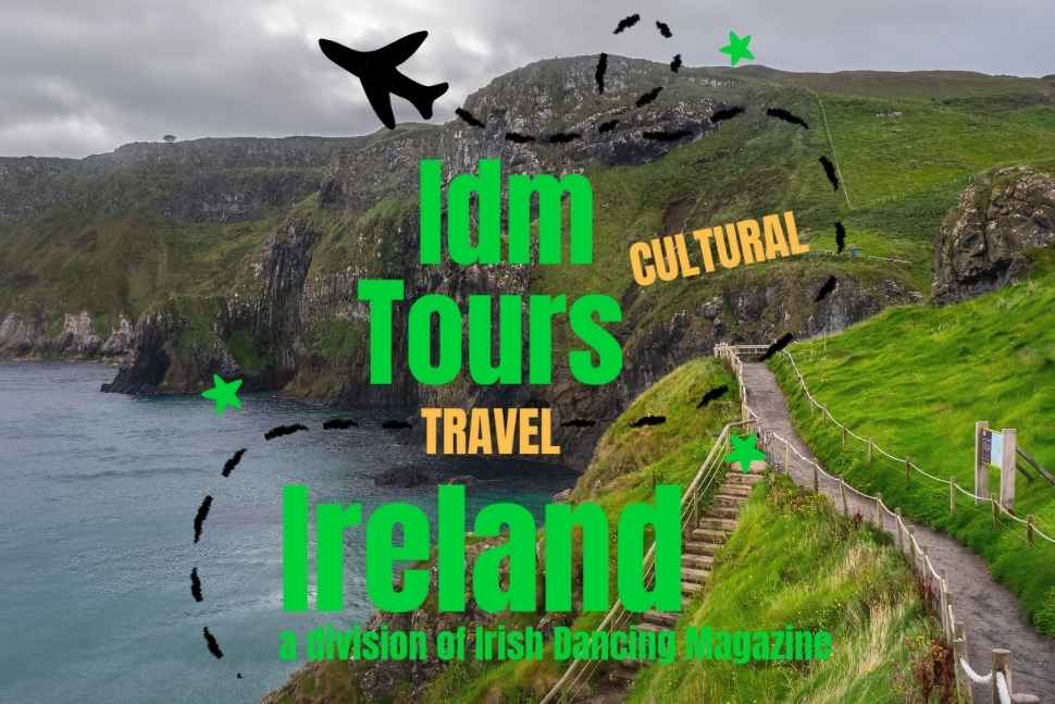 IDM Tours – Explore Ireland with Irish Dancing Magazine